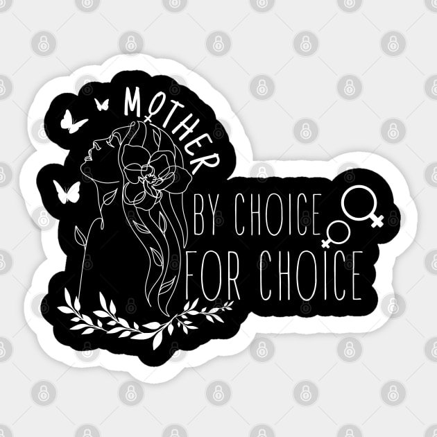 Mother by choice for choice, Feminist women, Women's Rights Sticker by JunThara